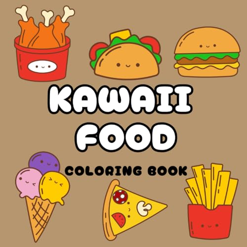 Kawaii Food Coloring Book for Adults, Kids and toddlers