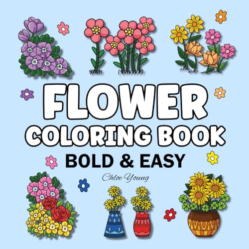 Bold & Easy Flower Coloring Book Cute Designs for Adults