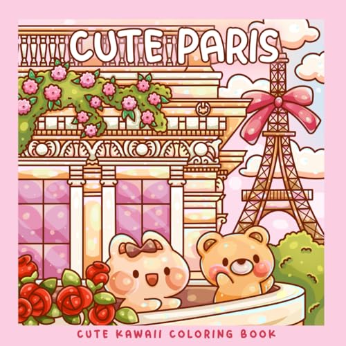 Cute Paris A Kawaii Coloring Book Adventure