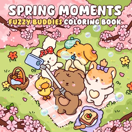 Spring Moments A Coloring Book of Fuzzy Animal Friends